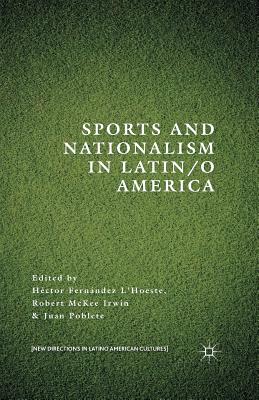 Sports and Nationalism in Latin / O America