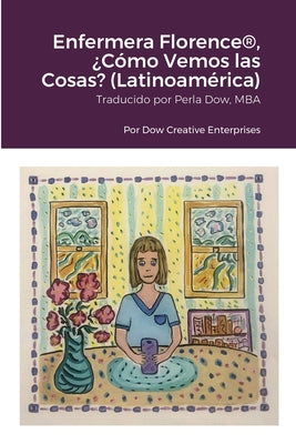 Enfermera Florence(R), ¿Cómo Vemos las Cosas? (Latinoamérica)