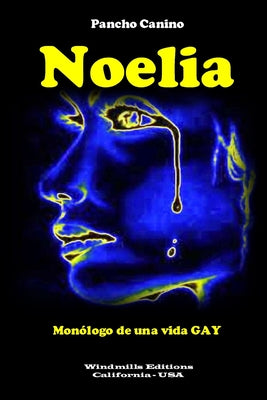 Noelia - Monólogo de una vida GAY