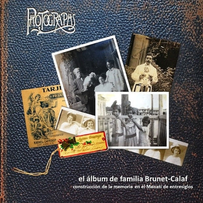 El álbum de familia Brunet-Calaf