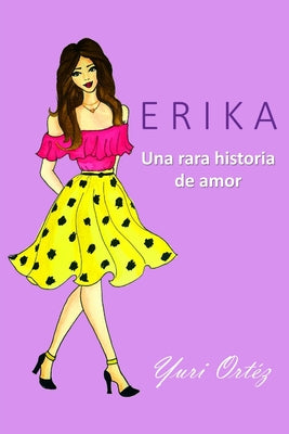 Erika: Una rara historia de amor