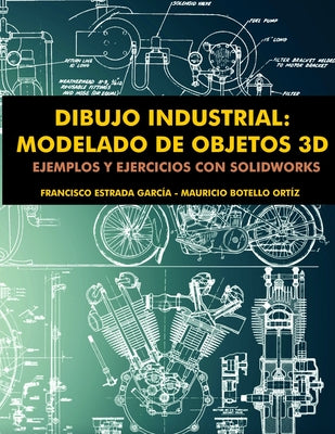 Dibujo Industrial: Modelado de objetos en 3D