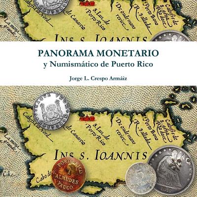 Panorama Monetario y Numismático de Puerto Rico