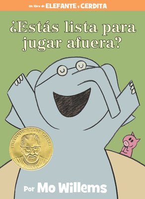 ¿Estás Lista Para Jugar Afuera?-An Elephant & Piggie Book, Spanish Edition