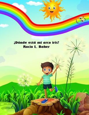 ¿Dónde está mi arco iris?