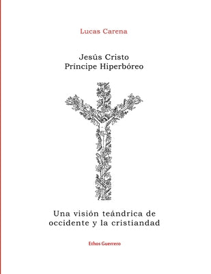 Jesús Cristo Príncipe Hiperbóreo