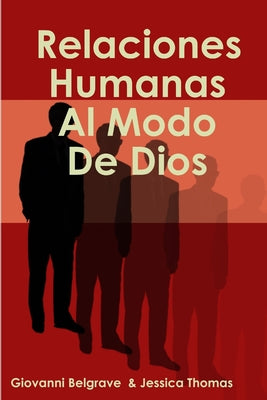 Relaciones Humanas Al Modo De Dios