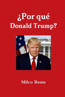 ¿Por qué Donald Trump?