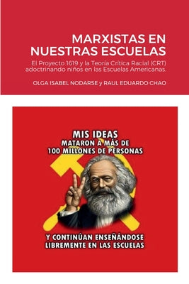 Marxistas En Nuestras Escuelas: El Proyecto 1619 y la Teoría Crítica Raciual (CRT) adoctrinando niños en las Escuelas Americanas.