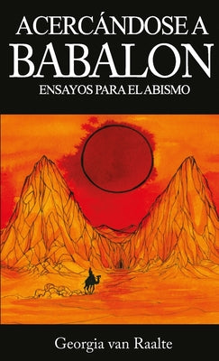 Acercandose a Babalon: Ensayos para el Abismo