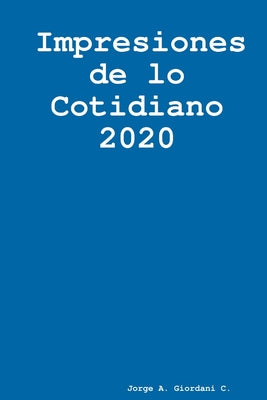 Impresiones de lo cotidiano 2020