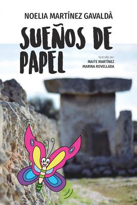 Sueños de Papel: Un cuento para soñar y entender el valor del esfuerzo: Viaja a Menorca sin moverte de casa