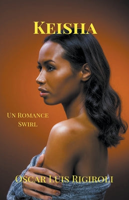 Keisha- Un Romance Swirl