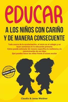 Educar a los niños con cariño y de manera consecuente