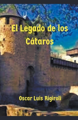 El Legado de los Cátaros