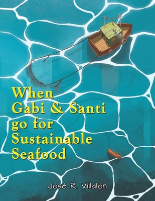 When Gabi and Santi go for Sustainable Seafood