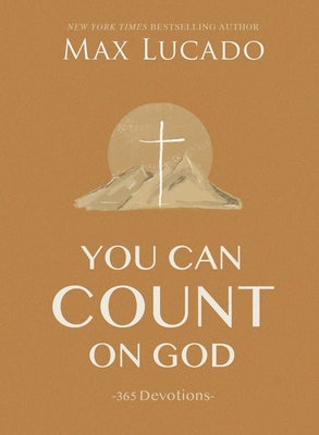 You Can Count on God: 365 Devotions