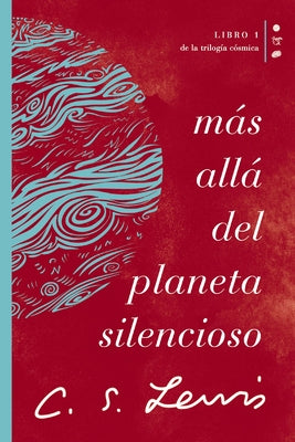 Más Allá del Planeta Silencioso: Libro 1 de la Trilogía Cósmica