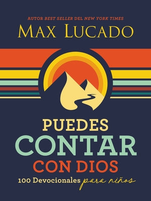 Puedes Contar Con Dios: 100 Devocionales Para Niños