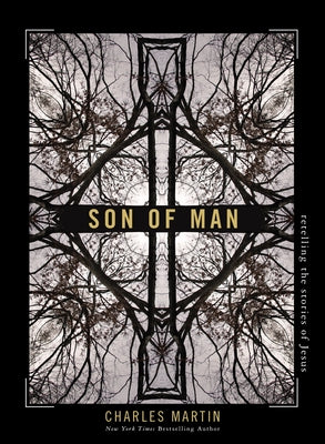 Son of Man: Retelling the Stories of Jesus