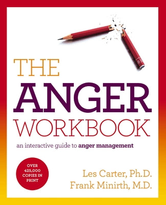 The Anger Workbook: An Interactive Guide to Anger Management