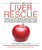 Medical Medium Liver Rescue: Answers to Eczema, Psoriasis, Diabetes, Strep, Acne, Gout, Bloating, Gallstones, Adrenal Stress, Fatigue, Fatty Liver,