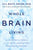 Whole Brain Living: The Anatomy of Choice and the Four Characters That Drive Our Life