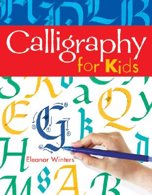 Calligraphy for Kids: Volume 1