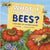 What If There Were No Bees?: A Book about the Grassland Ecosystem