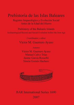 Prehistoria de las Islas Baleares / Prehistory of the Balearic Islands