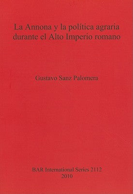 La Annona y la política agraria durante el Alto Imperio romano