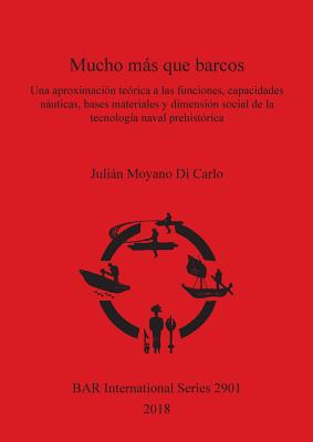 Mucho más que barcos: Una aproximación teórica a las funciones, capacidades náuticas, bases materiales y dimensión social de la tecnología n