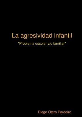 La agresividad infantil