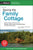 Saving the Family Cottage: Creative Ways to Preserve Your Cottage, Cabin, Camp, or Vacation Home for Future Generations