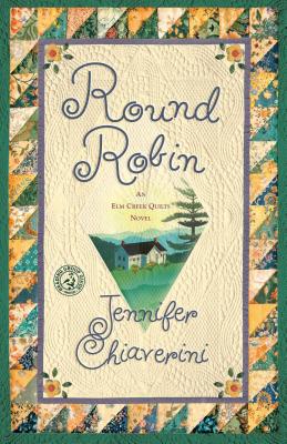 Round Robin: An ELM Creek Quilts Bookvolume 2