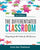 The Differentiated Classroom: Responding to the Needs of All Learners, 2nd Edition