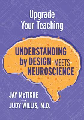 Upgrade Your Teaching: Understanding by Design Meets Neuroscience