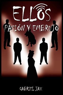 Ellos: Pasion y Embrujo