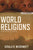 World Religions: An Indispensable Introduction