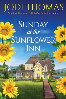 Sunday at the Sunflower Inn: A Heartwarming Texas Love Story