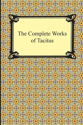 The Complete Works of Tacitus