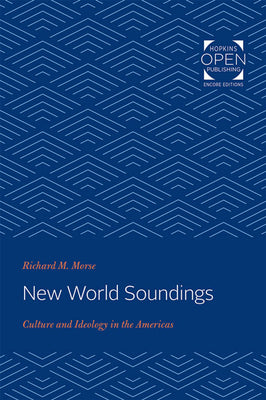 New World Soundings: Culture and Ideology in the Americas