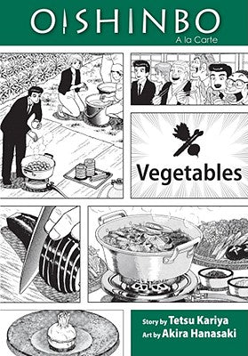 Oishinbo: Vegetables, Vol. 5: a la Carte