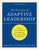 The Practice of Adaptive Leadership: Tools and Tactics for Changing Your Organization and the World