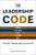 The Leadership Code: Five Rules to Lead by