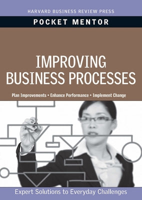 Improving Business Processes: Expert Solutions to Everyday Challenges