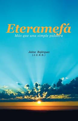 Eteramef-: Mas Que Una Simple Palabra