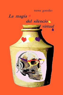 La Magia del Silencio Virtual