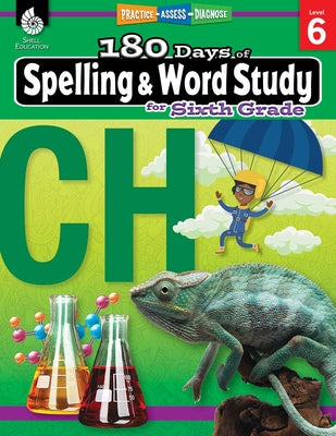 180 Days of Spelling and Word Study for Sixth Grade: Practice, Assess, Diagnose