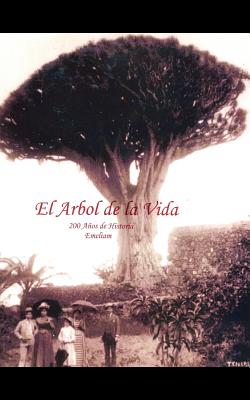 El Arbol de la Vida: 200 años de historia